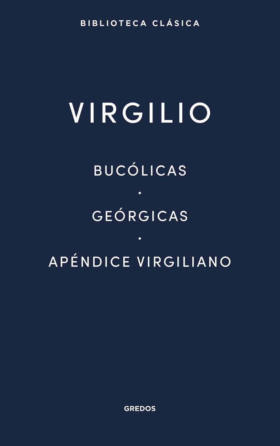 BUCOLICAS & GEORGICAS & APENDICE VIRGILIANO | 9791387896331 | Virgilio