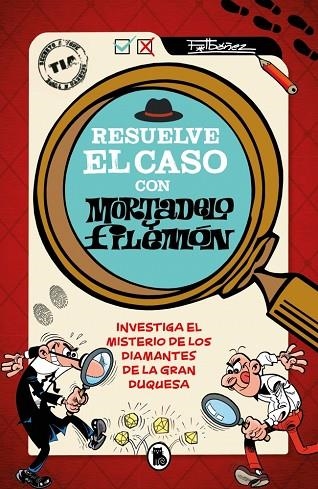 RESUELVE EL CASO CON MORTADELO Y FILEMON | 9788402431578 | FRANCISCO IBAÑEZ