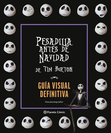 PESADILLA ANTES DE NAVIDAD GUÍA VISUAL DEFINITIVA | 9791387781163 | TIM BURTON