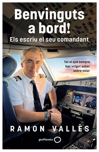 BENVINGUTS A BORD! ELS ESCRIU EL SEU COMANDANT | 9788408327240 | RAMON VALLES
