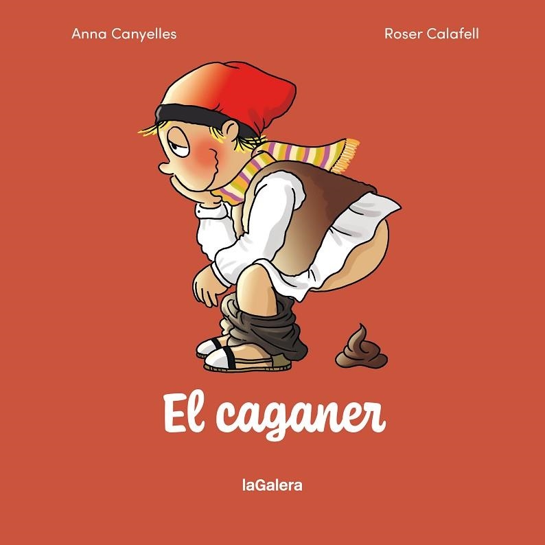 EL CAGANER | 9788424678548 | ANNA CANYELLES ROCA & ROSER CALAFELL