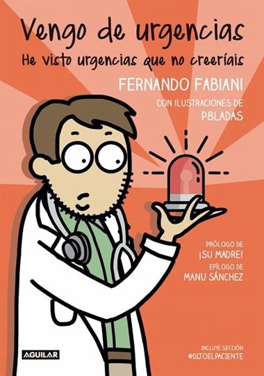 VENGO DE URGENCIAS | 9788403523555 | FERNANDO FABIANI & LAURA SANTOLAYA