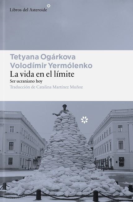 LA VIDA EN EL LIMITE | 9791388056185 | TETYANA OGARKOVA & VOLODIMIR YERMOLENKO