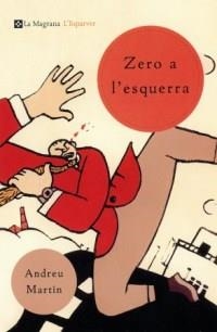 ZERO A L'ESQUERRA | 9788482643489 | ANDREU MARTIN