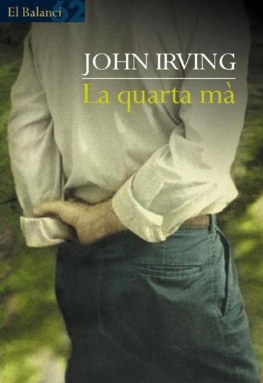QUARTA MA. LA (BALANCI) | 9788429749106 | JOHN IRVING