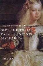 SIETE HISTORIAS PARA LA INFANTA MARGARITA | 9788478445752 | FERNANDEZ PACHECO MIGUEL