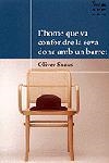 HOME QUE VA CONFONDRE LA SEVA DONA AMB UN BARRET | 9788484372424 | OLIVER SACKS