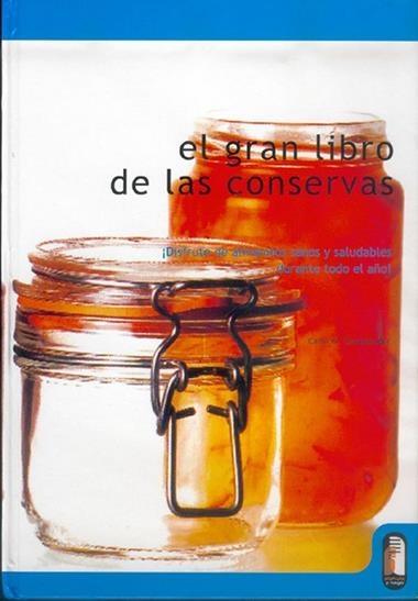 EL GRAN LIBRO DE LAS CONSERVAS | 9788480196000 | COSTENBADER, CAROL W.