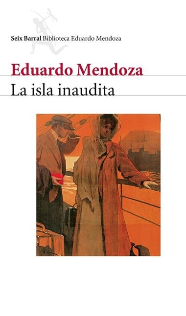 LA ISLA INAUDITA | 9788432207709 | EDUARDO MENDOZA