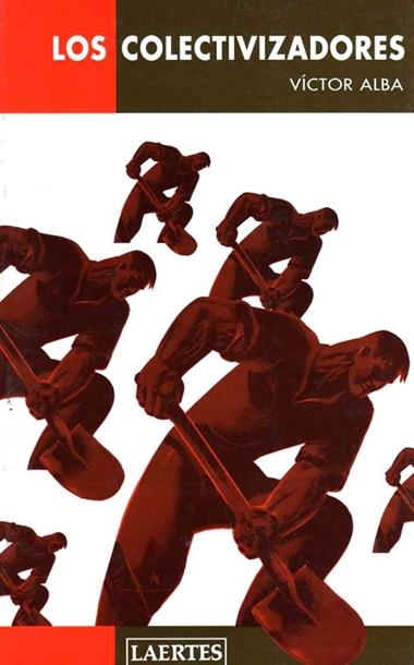 LOS COLECTIVIZADORES | 9788475844626 | VICTOR ALBA