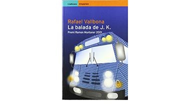 LA BALADA DE J.K. | 9788475968377 | RAFAEL VALLBONA