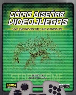 COMO DISEÑAR VIDEOJUEGOS | 9788484314356