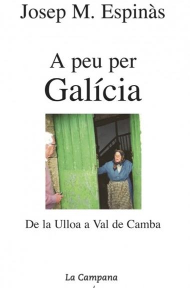 A PEU PER GALICIA | 9788495616111 | ESPINÀS,  JOSEP Mª