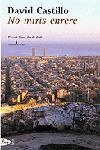NO MIRIS ENRERA. PREMI SANT JORDI 2001 | 9788484373865 | DAVID CASTILLO