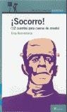 ¡SOCORRO! (12 CUENTOS PARA CAERSE DE MIEDO) | 9788420448695 | BORNEMANN, ELSA
