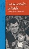 TRES CABALLOS DE BATALLA: COMER, DORMIR Y LEVANTARSE | 9788420444192 | CROWDER, CAROLYN