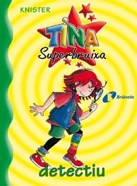 TINA SUPERBRUIXA 01 DETECTIU | 9788483041666 | KNISTER