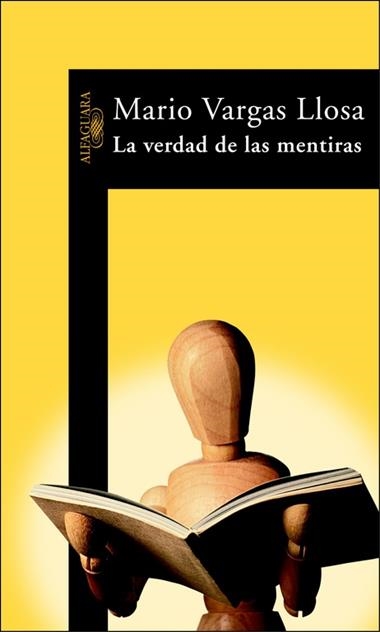VERDAD DE LAS MENTIRAS, LA | 9788420464305 | MARIO VARGAS LLOSA