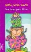 CANCIONES PARA MIRAR | 9788420452364 | WALSH, MARIA ELENA