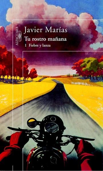 TU ROSTRO MAÑANA. 1-FIEBRE Y LANZA | 9788420465531 | JAVIER MARIAS