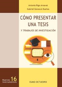 COMO PRESENTAR UNA TESIS Y TRABAJOS DE INVESTIGACION | 9788480635493 | RIGO & GENESCA