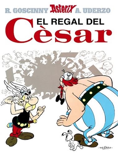 EL REGAL DEL CESAR | 9788434567764 | R. GOSCINNY & A. UDERZO
