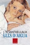 ULLS D'AIGUA | 9788466402682 | J.N. SANTAEULALIA