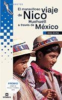 MARAVILLOSO VIAJE DE NICO HUEHUETL A TRAVES DE MEXICO | 9788424686055 | MURIA, ANNA