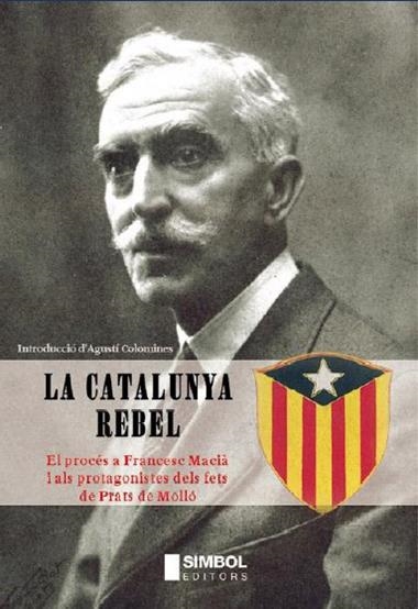 CATALUNYA REBEL,LA | 9788495987068 | COLOMINES, AGUSTI