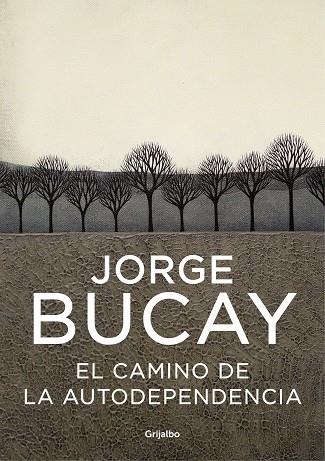 EL CAMINO DE LA AUTODEPENDENCIA | 9788425336881 | JORGE BUCAY