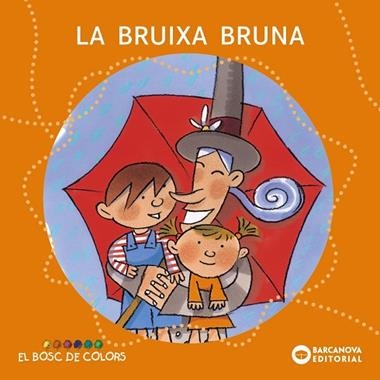 LA BRUIXA BRUNA | 9788448914110 | ESTER BALDÓ & ROSA GIL & MARIA SOLIVA
