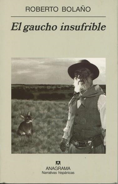 EL GAUCHO INSUFRIBLE | 9788433968500 | ROBERTO BOLAÑO