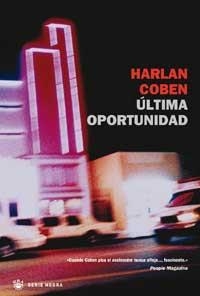 ULTIMA OPORTUNIDAD | 9788478710942 | HARLAN COBEN