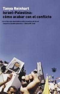 ISRAEL-PALESTINA: COMO ACABAR CON EL CONFLICTO | 9788478710515 | REINHART, TANYA