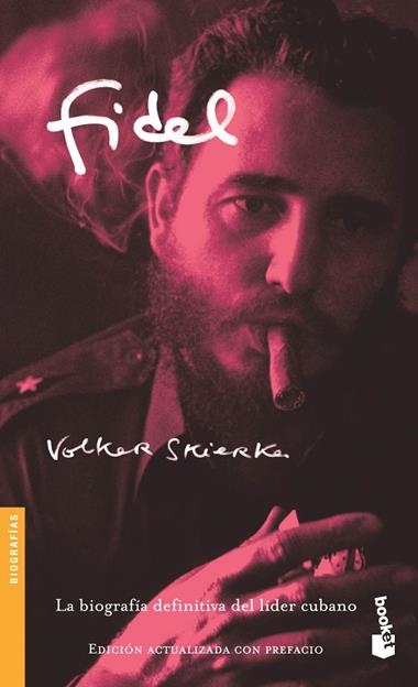 FIDEL, LA BIOGRAFIA DEFINITIVA DEL LIDER CUBANO | 9788427028906 | SKIERKA, VOLKER