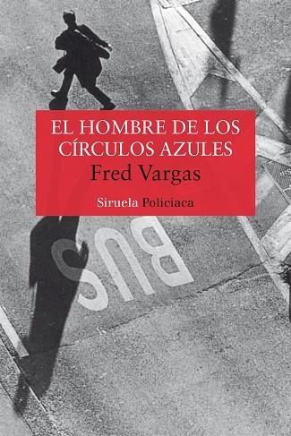 EL HOMBRE DE LOS CIRCULOS AZULES | 9788478447442 | VARGAS, FRED