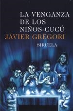 VENGANZA DE LOS NIÑOS-CUCU, LA | 9788478447732 | GREGORI, JAVIER