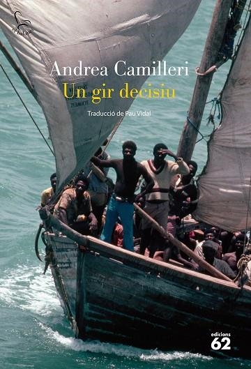 GIR DECISIU, UN | 9788429754100 | ANDREA CAMILLERI