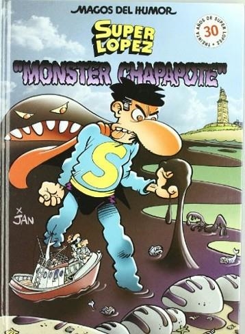 "MONSTER CHAPAPOTE" SUPER LOPEZ | 9788466613651 | JAN
