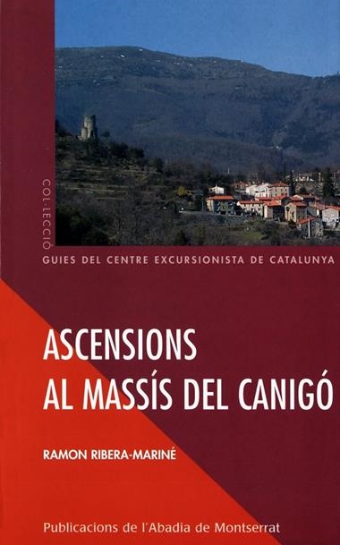 ASCENSIONS AL MASSIS DEL CANIGO | 9788484155492 | RIBERA-MARINE, RAMON