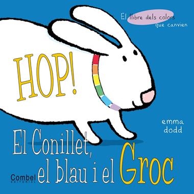 EL HOP! EL CONILLET BLAU I EL GROC | 9788478648191 | DODD, EMMA