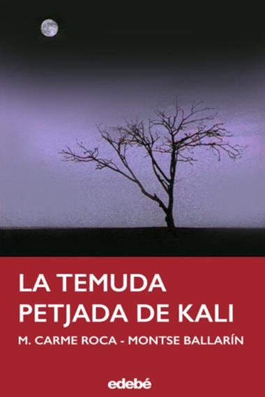 LA TEMUDA PETJADA DE KALI | 9788423668823 | MONTSE BALLARIN & MARIA CARME ROCA