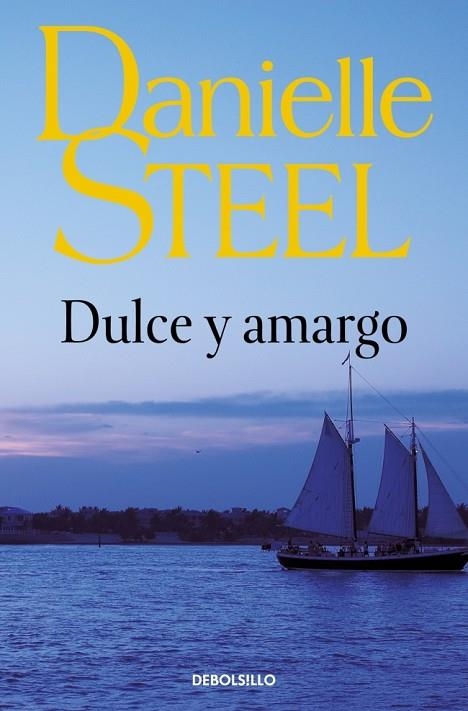 DULCE Y AMARGO | 9788497932882 | DANIELLE STEEL