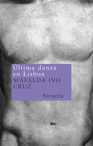 ULTIMA DANZA EN LISBOA NT-38 | 9788478447848 | IVO CRUZ, MAFALDA