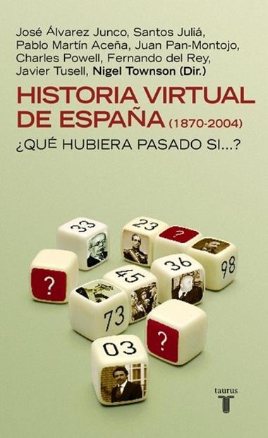 HISTORIA VIRTUAL DE ESPAÑA (1870-2004) ¿QUE HUBIERA PASADO S | 9788430605187 | VV.AA.
