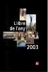 CATALUNYA DIA A DIA 2003 | 9788429754131 | VV.AA.