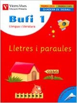 BUFI 1 LLENGUA I LITERATURA LLETRES I PARAULES | 9788431673673 | VV.AA.