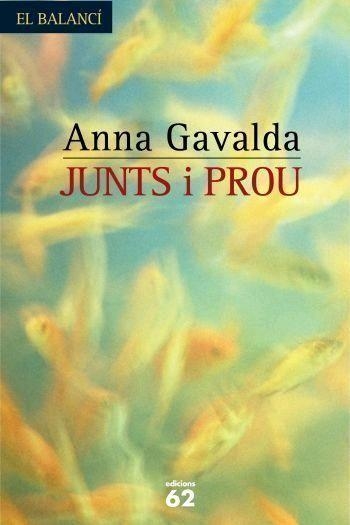 JUNTS I PROU | 9788429754940 | ANNA GAVALDA
