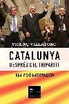 CATALUNYA DESPRES DEL TRIPARTIT UNA VISIO NACIONALISTA | 9788466405195 | VICENÇ VILLATORO