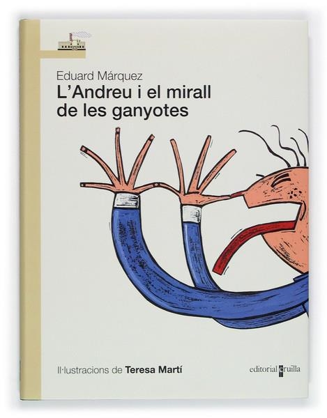 L'ANDREU I EL MIRALL DE LES GANYOTES | 9788466109871 | EDUARD MARQUEZ